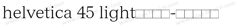 helvetica 45 light字体下载字体转换